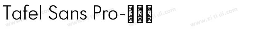 Tafel Sans Pro字体转换 Tafel Sans Pro字体转换